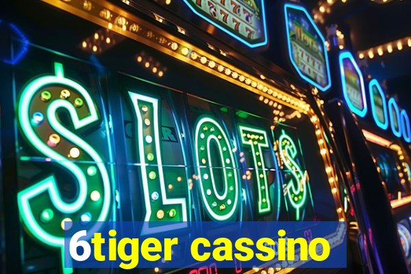 6tiger cassino